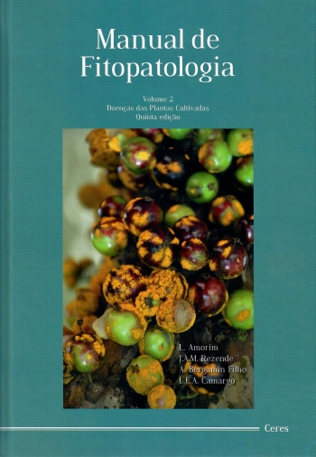 MANUAL DE FITOPATOLOGIA - Vol. 2 <br/> DOENÃAS DAS PLANTAS CULTIVADAS <br/> 5Âª ediÃ§Ã£o